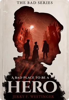 A Bad Place to Be a Hero book cover
